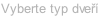 Vyberte typ dveří